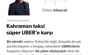 Kahraman taksi süper UBER’e karşı - Özlem Albayrak - 14.03.2018