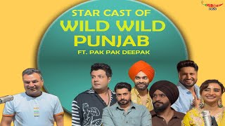 Interview Gone WILD with Wild Wild Punjab Starcast