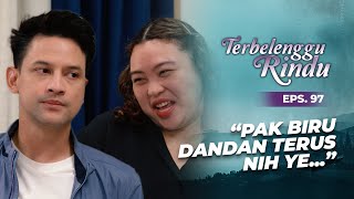 Dandan Terus!! Mas Biru Diledekin Sama Imas | TERBELENGGU RINDU | EPS. 97 (3/3)