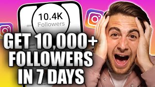 The FASTEST Way To Get 10k Followers In 7 Days on Instagram (HACKS To Grow on Instagram in 2024)