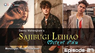 SAJIBUGI LEIHAO(Ep27) //DENNY WAHENGBAM//THOIBI THOKCHOM