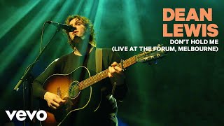 Dean Lewis - Don’t Hold Me (Live At The Forum, Melbourne)