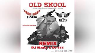 Old Skool (DhoL Mix)