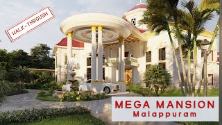 Mega-Mansion at Malappuram l Walkthrough l Coax Architects and Builders