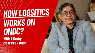 How Logistics Works On ONDC (Open Network For Digital Commerce) | T Koshy | DRONECO | Drone Delivery