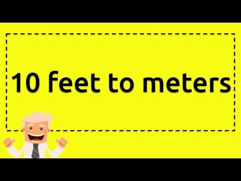 What does 10 feet convert to in meters?