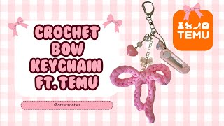 TEMU Craft Haul | Let's Create a Crochet Bow Keychain with TEMU Products 🧡