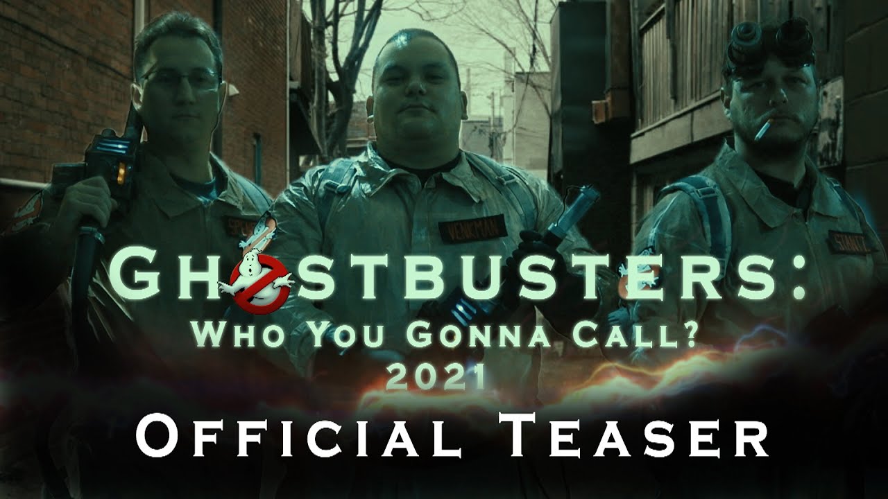 Ghostbusters: Who You Gonna Call? | Official Teaser | GaytanFilm ...