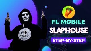 Slap house FL studio mobile tutorial | Slap house free FLM