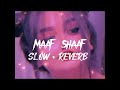 maaf shaaf slow and reverb full ost honey moon rahat fateh ali khan