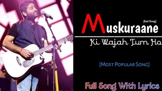 Muskurane Ki Wajah Tum Ho |Arijit Singh | Song (Lyrics)| Jeet Ganguli | Rashmi Singh | City Lights