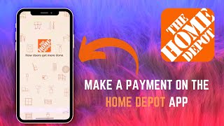 How to Make a Quick and Easy Payment on the Home Depot App - Quick & Easy Way - 2025