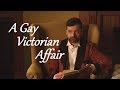 A Gay Victorian Affair - Episode Four - A Flash In The Pan -- LGBT Web Series