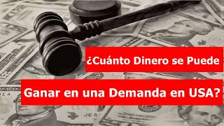 ☝️¡REVELADO!💰¿Cuánto se PUEDE GANAR REALMENTE EN UNA DEMANDA en Estados Unidos? ¡Te sorprenderás!