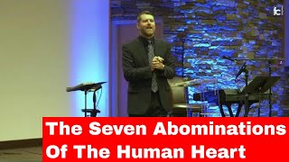 The Seven Abominations Of The Human Heart // November 17th, 2024 | Pastor Tim Stahlman