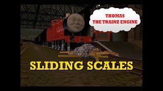 Thomas the Trainz Engine Ep. 48: Sliding Scales