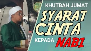 khutbah Jum'at || syarat cinta kepada nabi || ust.arifin nonci