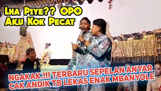 ANYAR.!!! CAK ANDIK TB CAK SLENDRO FULL LIMBUKAN KI EKO KONDHO PRISDIANTO