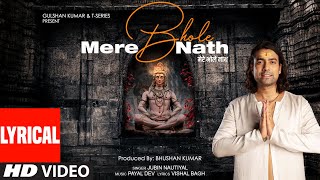 Mere Bhole Nath (Lyrical) Jubin Nautiyal | Payal Dev, Vishal Bagh | Devotional Song | Bhushan Kumar