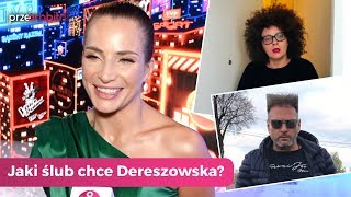 Dereszowska o ślubie Rutkowskiego i Nosowskiej | przeAmbitni.pl