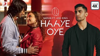 Haaye Oye - QARAN ft. Ash King | Elli AvrRam | Shantanu Maheshwari | Vishal Handa