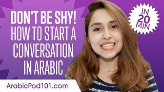Don't Be Shy! How to Start a Conversation in Arabic