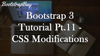 Bootstrap 3 Tutorial Pt.11 - CSS Modifications to Navbar and Buttons
