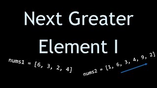 Coding Interview Problem - Next Greater Element I