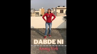Dabde Ni | Ammy Virk | Bhangra dance | Latest Punjabi Song | Girls Bhangra