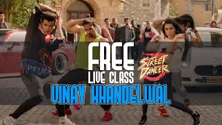 FREE Live Dance Class by STREET DANCER 3D fame@KhandelwalVinay | On @Hotstep App