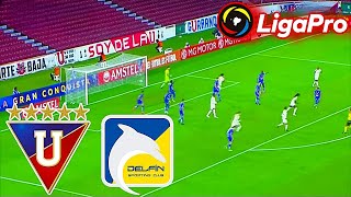 Liga de Quito vs Delfin EN VIVO Liga Pro Ecuador 2024