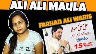 Indian Reacts To Ali Ali Moula | Farhan Ali Waris | Manqabat | KAYA PALAT