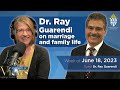 Dr. Ray Guarendi on marriage and family life | Catholic Views