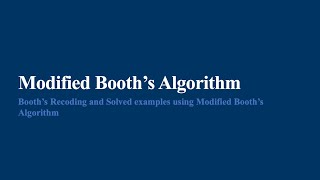 Modified Booth’s Algorithm | Booth Recoding | Modified Booth’s Algorithm with Example