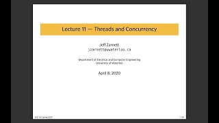 ECE 252 Lecture 11: Threads and Concurrency
