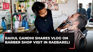 Rahul Gandhi promotes Congress' manifesto at a barber shop in Raebareli; video goes viral