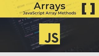 8 must known JavaScript Array methods | JavaScript Array Methods Tutorial (2019 Tutorial)
