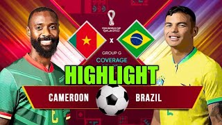 Brazil Vs Cameroon fifa world cup 2022 live | Brazil Vs Cameroon highlights