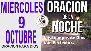 Oración de la Noche de Miercoles 9 Octubre del 2024