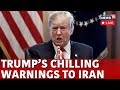 LIVE | Trump Latest News | Trump And Iran Nuclear Deal Program | Israel Iran War LIVE | N18G