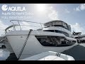 Aquila 50 Yacht Debut | Full Walkthrough at FLIBS 2024