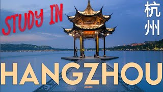 Hangzhou | Heaven on Earth | Top Cities for International Students in China