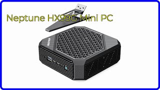 REVIEW (2024): Neptune HX99G Mini PC. ESSENTIAL details.