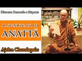 Ajahn Chandapalo - IL SIGNIFICATO DI ANATTĀ