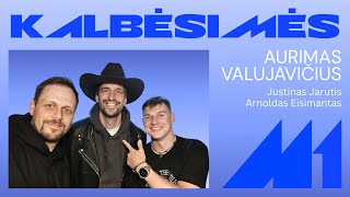 M1 KALBĖSIMĖS – kas mus veda į viršūnes? Aurimas Valujavičius, Justinas Jarutis, Arnoldas Eisimantas