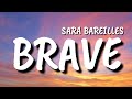 Brave - Sara Bareilles (Lyrics)