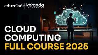 Cloud Computing Full Course 2025 | Cloud Computing Tutorial For Beginners | Edureka