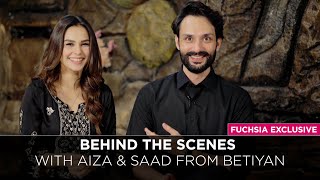 Exclusive BTS With Osama Tahir & Mah E Nur Haider AKA Saad & Aiza From The Set Of Betiyan | FUCHSIA