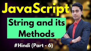 JavaScript String and String Methods | JavaScript tutorials in Hindi | JavaScript String Methods