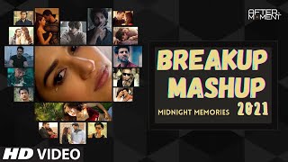 Breakup Mashup 2021 | Midnight Memories | Aftermoment | Lost in Love Sad Song